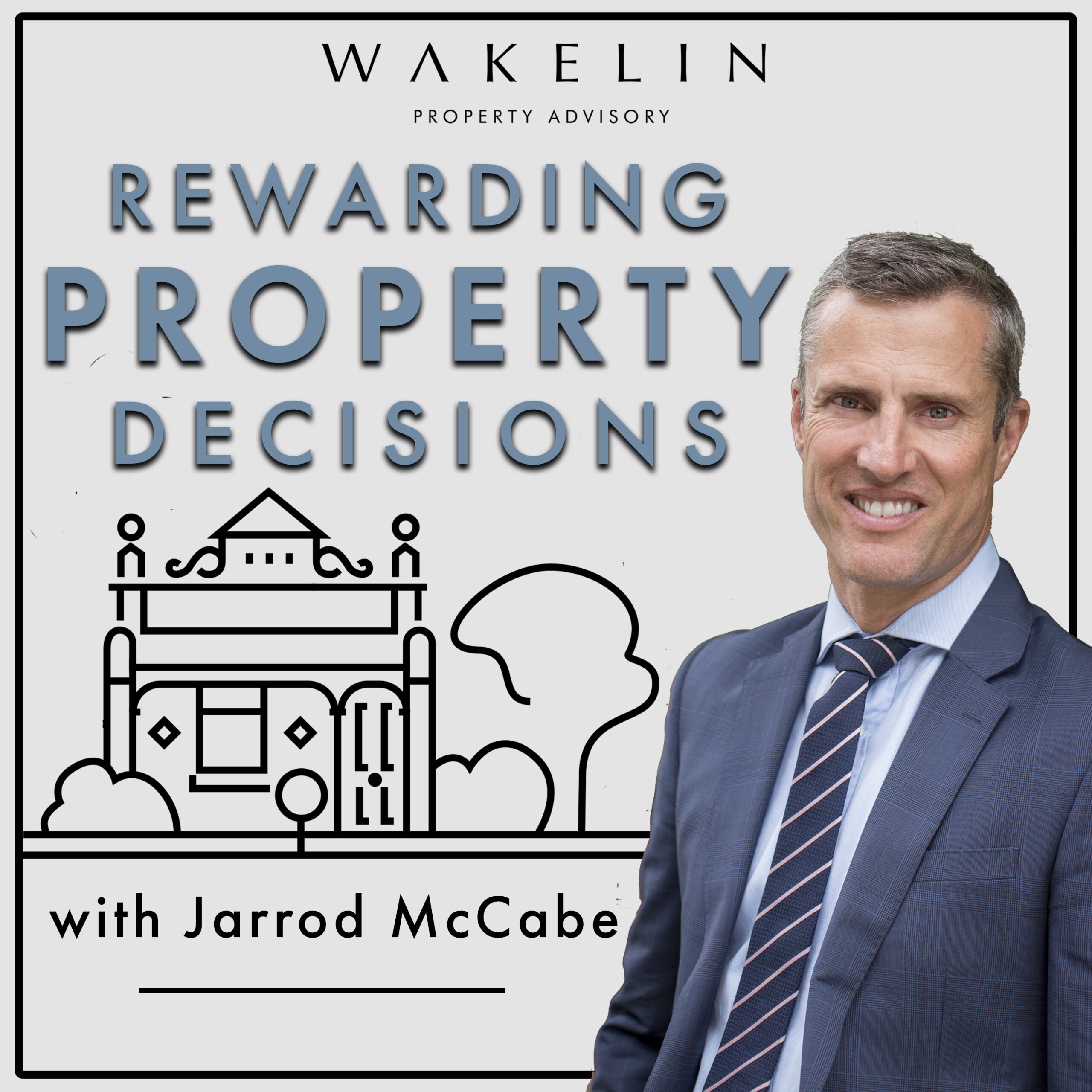 Podcast Rewarding Property Decisions with Jarrod McCabe